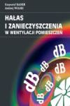 Hałas i zanieczyszczenia w wentylacji pomieszczeń